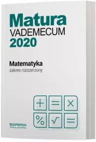 Matura 2020 Matematyka. Vademecum. Zakres rozszerzony