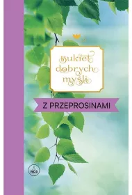 Bukiet dobrych my�li - z przeprosinami