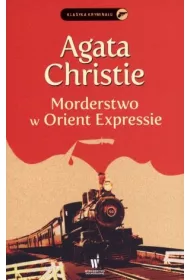 Morderstwo w Orient Expressie. Herkules Poirot. Tom 10