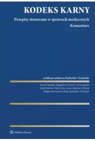 eBook Kodeks Karny. Przepisy stosowane w sprawach medycznych. Komentarz pdf epub