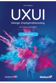 UXUI. Design Zoptymalizowany. Manual Book