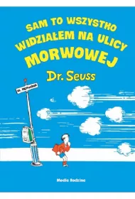 Sam to wszystko widzia�em na ulicy Morwowej - op.tw