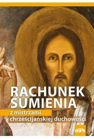 Rachunek sumienia z mistrzami chrze�cija�skiej duchowo�ci