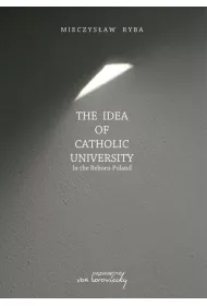 The Idea of Catholic University In the Reborn Poland