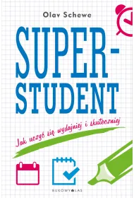 Superstudent. Jak uczy� si� wydajniej i skuteczniej