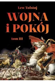 Wojna i pok�j. Tom 3