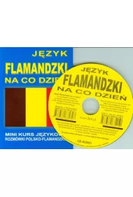 J. flamandzki na co dzie�. Mini kurs j�zykowy + CD