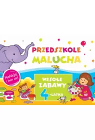 Przedszkole Malucha. Weso�e zabawy 4-latka. Naklejaj i baw si�!
