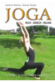 Joga. Ruch, Oddech, Relaks
