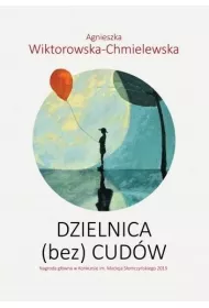 Dzielnica (bez) cud�w