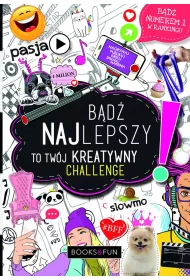 Bd najlepszy. To twj kreatywny challenge