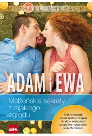 Adam i Ewa. Ma��e�skie sekrety z rajskiego ogrodu