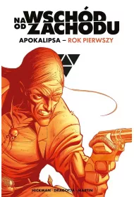 Na wsch�d od zachodu. Apokalipsa rok pierwszy