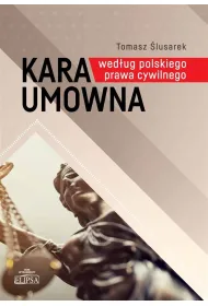Kara umowna wed�ug polskiego prawa cywilnego