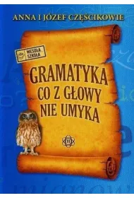Gramatyka co z g�owy nie umyka