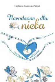 Narodzone dla nieba