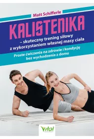 Kalistenika - skuteczny trening siowy..