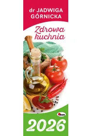 Kalendarz 2026 paskowy dr Jadwigi G�rnickiej Zdrowa kuchnia