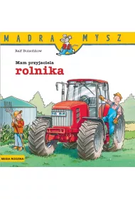 M�dra mysz - Mam przyjaciela. Mam przyjaciela rolnika