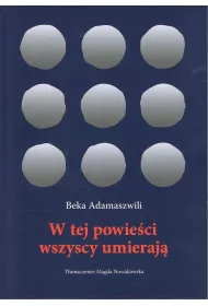 W tej powie�ci wszyscy umieraj�