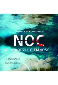 Audiobook Noc w Ogrodzie Ciemnoci mp3