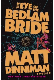 The Eye of the Bedlam Bride