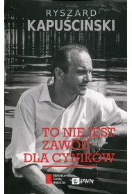 To nie jest zaw�d dla cynik�w