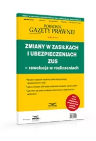Zmiany W Zasi�kach I Ubezpieczeniach Zus