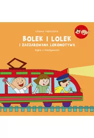 Bolek i Lolek i zaczarowana lokomotywa. Bajka o kreatywnoci