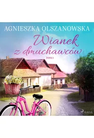 Audiobook Wianek z dmuchawcw. Gradw. Tom 1 mp3