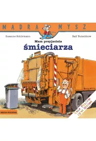 M�dra mysz - Mam przyjaciela. Mam przyjaciel �mieciarza