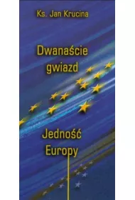 Dwana�cie Gwiazd. Jedno�� Europy