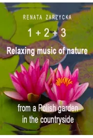 Audiobook Relaksujce dwiki natury z polskiego ogrodu na wsi. Cz 1, 2 i 3 mp3