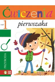 �wiczenia pierwszaka Przyroda