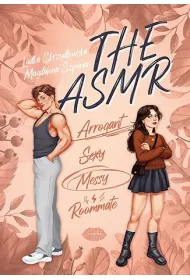 The ASMR (Arrogant-Sexy-Messy-Roommate)