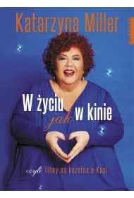 W �yciu jak w kinie czyli filmy na kozetce u kasi