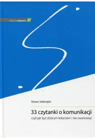 33 czytanki o komunikacji, czyli jak by� dobrym..