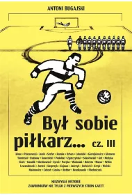 By� sobie pi�karz&hellip; Cz�� 3