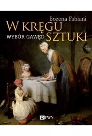 W kr�gu sztuki. Wyb�r gaw�d