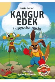 Kraina pena emocjii. Kangur Edek i szewska pasja