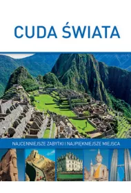 Cuda �wiata. Najcenniejsze zabytki