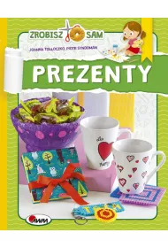 Prezenty. Zrobisz to sam