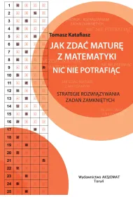 Jak zda� matur� z matematyki nic nie potrafi�c