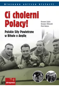 Ci cholerni Polacy!