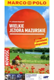 Wielkie jeziora mazurskie. Przewodnik Marco Polo z atlasem drogowym