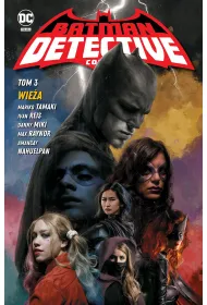 Uniwersum DC Wie�a. Batman Detective Comics. Tom 3