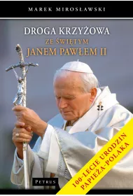 Droga krzy�owa ze �wi�tym Janem Paw�em II