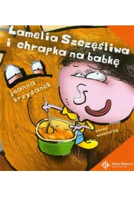 Lamelia Szcz�liwa i chrapka na babk�