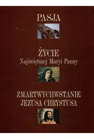 Pakiet: Pasja, �ycie Naj�wi�tszej Maryi Panny, Zmartwychwstanie Jezusa Chrystusa