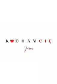 Koinonia Karnet - Kocham Ci�. Jezus